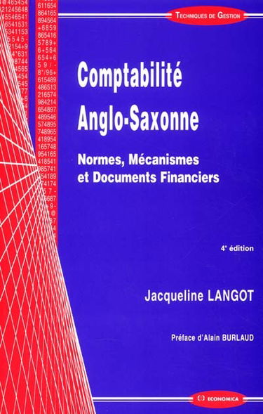 Comptabilité anglo-saxonne : normes, mécanismes et documents financiers
