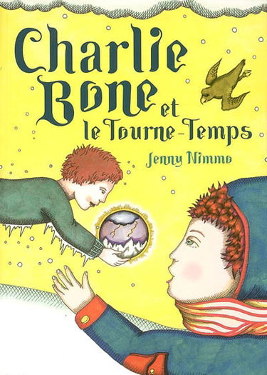 Les enfants du roi rouge. Vol. 2. Charlie Bone et le tourne-temps