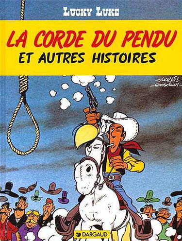 Lucky Luke. Vol. 20. La corde du pendu : et autres histoires