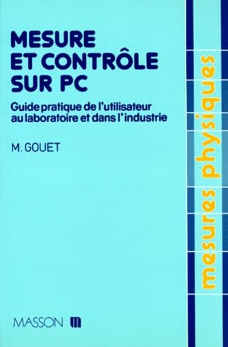 Mesure et contrôle sur PC : guide pratique de l'utilisateur au laboratoire et dans l'industrie