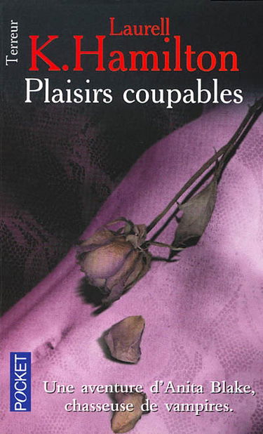 Une aventure d'Anita Blake, tueuse de vampires. Vol. 1. Plaisirs coupables