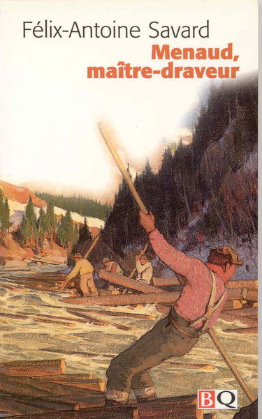 Menaud, maître draveur