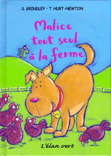 Malice tout seul à la ferme