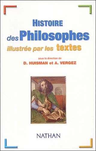 Histoire des philosophes illustrée par les textes