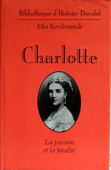 Charlotte : la passion et la fatalité
