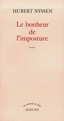 Le bonheur de l'imposture