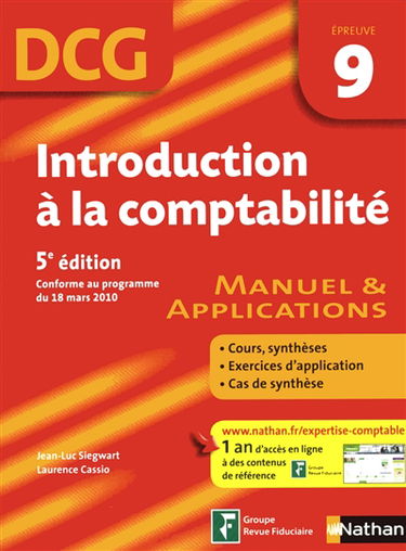 Introduction à la comptabilité, DCG épreuve 9 : manuel & applications