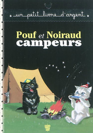 Pouf et Noiraud campeurs