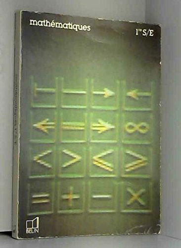 Mathématiques : classes de 1re S et E