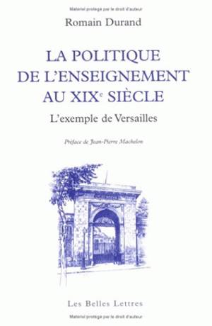 La politique de l'enseignement au XIXe siècle : l'exemple de Versailles