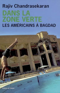 Dans la zone verte : les Américains à Bagdad