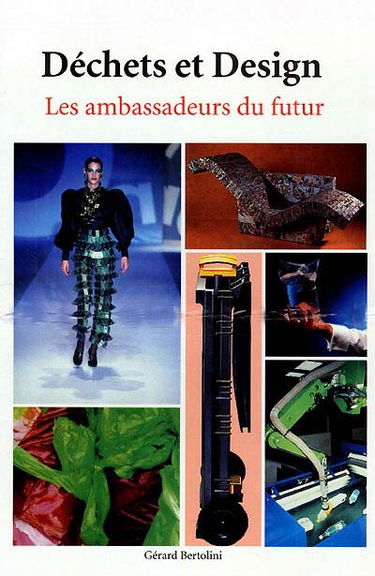 Déchets et design : les ambassadeurs du futur