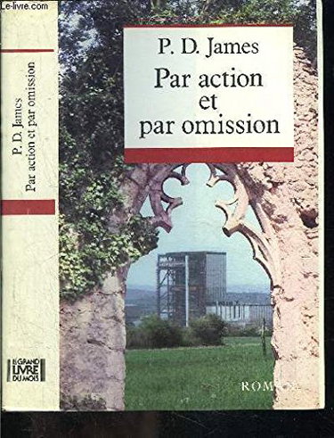 Couverture de Par action et par omission. par P. D. James