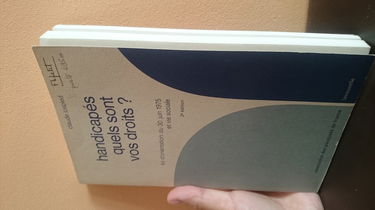 Handicapés, quels sont vos droits ? : Loi d'orientation du 30 juin 1975 et vie sociale