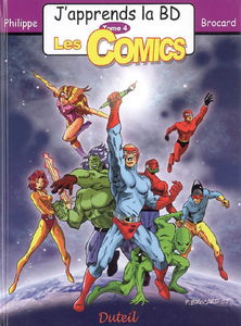 J'apprends la BD. Vol. 4. Les comics