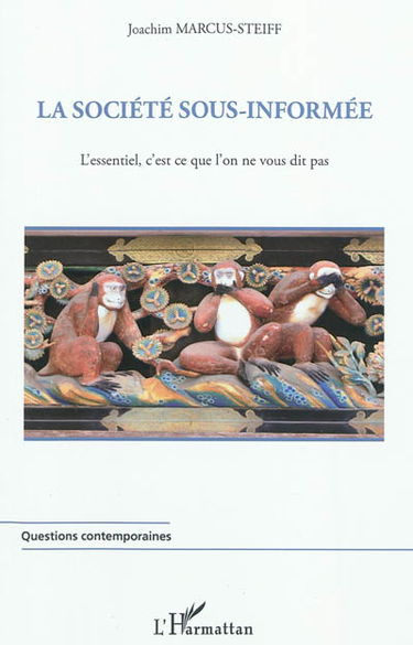 La société sous-informée : l'essentiel, c'est ce que l'on ne vous dit pas