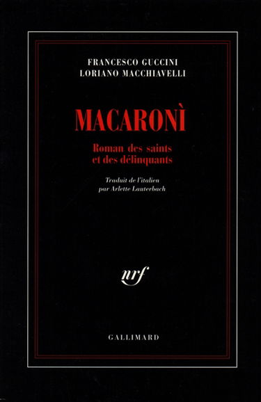 Macaroni : roman des saints et des délinquants