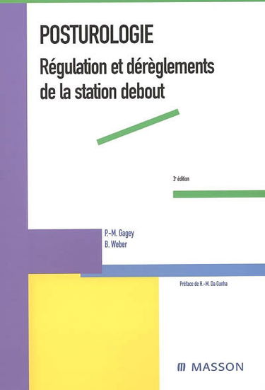Posturologie : régulation et dérèglements de la station debout