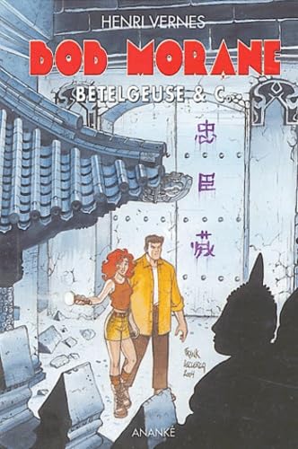 Bob Morane. Vol. 169. Bételgeuse & Co