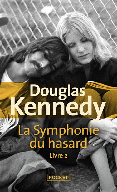 La symphonie du hasard. Vol. 2