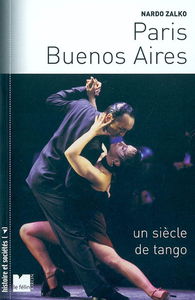 Paris-Buenos Aires : un siècle de tango