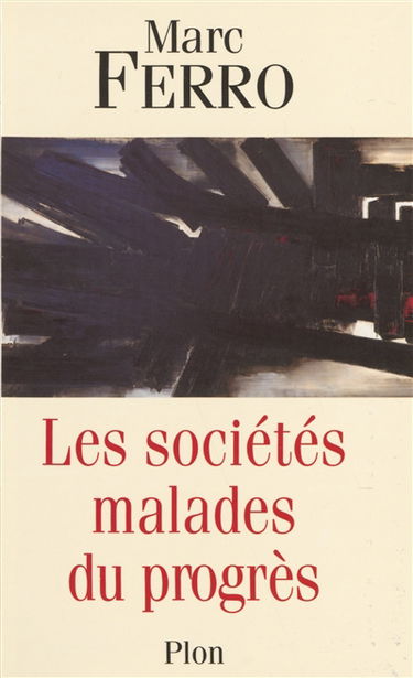 Les sociétés malades du progrès