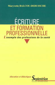 Ecriture et formation professionnelle : l'exemple des professions de la santé