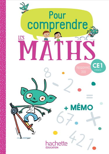 Pour comprendre les maths, CE1, cycle 2 : programmes 2018