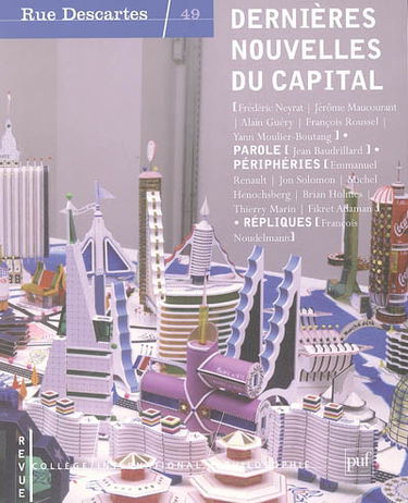 Rue Descartes, n° 49. Dernières nouvelles du Capital
