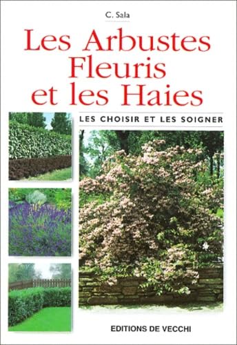 Les Arbustes Fleuris Et Les Haies