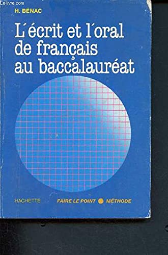 L ECRIT ET L'ORAL DE FRANCAIS AU BAC