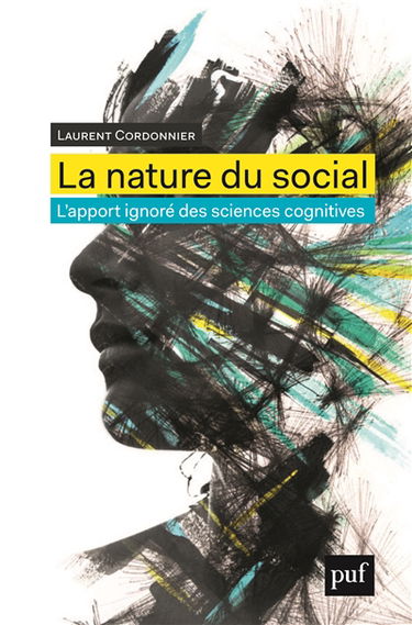 La nature du social : l'apport ignoré des sciences cognitives
