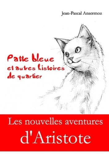 Patte bleue: Et autres histoires de quartier