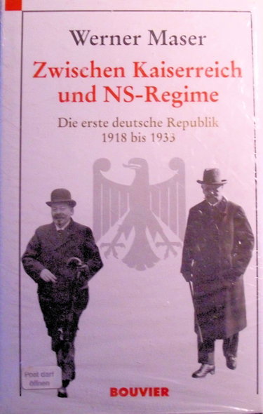 Couverture de Zwischen Kaiserreich und NS-Regime: Die erste deutsche Republik 1918 bis 1933 par Werner Maser