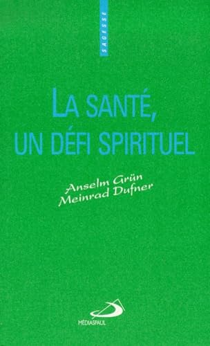La santé : un défi spirituel