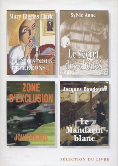 Couverture de Et nous nous reverrons... - Le secret des chênes - Zone d'exclusion - Le mandarin blanc par Inconnu