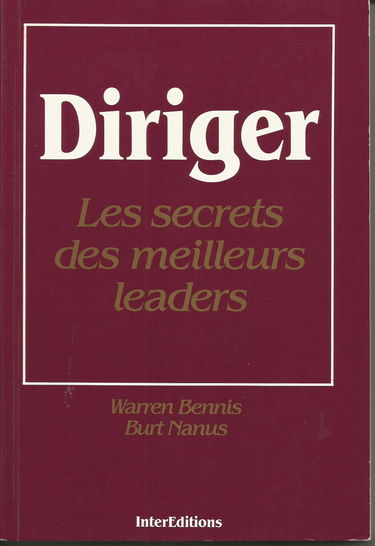 Diriger : les secrets des meilleurs leaders