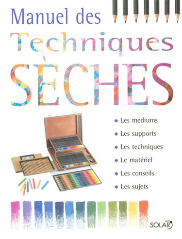 Manuel des techniques sèches