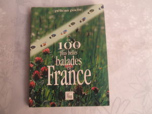Les 100 plus belles balades en France