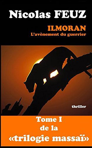 ilmoran, l'avènement du guerrier