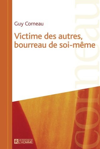 Couverture de Victime des autres, bourreau de soi-même