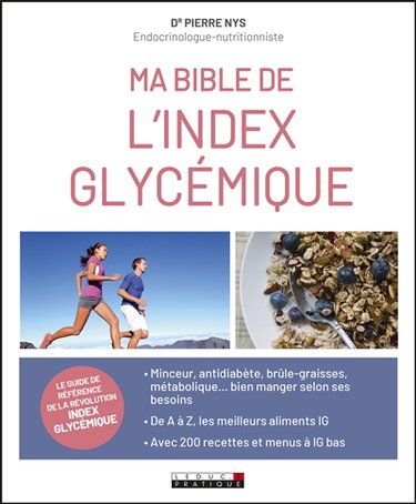 Ma bible IG : le guide de référence de la révolution index glycémique