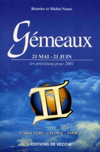 Gemeaux. 21 Mai-21 Juin, Les Previsions Pour 2001