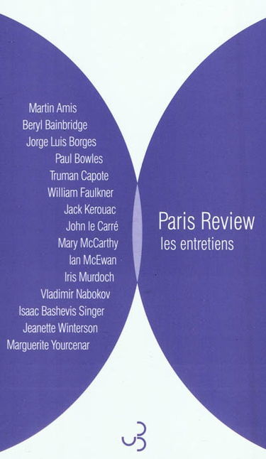 Paris Review. Vol. 2. Les entretiens