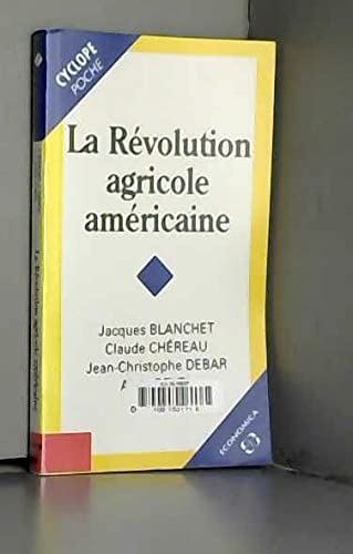 La révolution agricole américaine