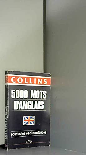 Connaître et utiliser 5.000 mots d'anglais : Collins