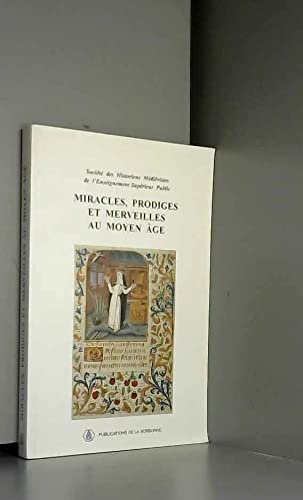 Couverture de Miracles, prodiges et merveilles au Moyen Age : XXVe congrès de la SHMES, Orléans, juin 1994