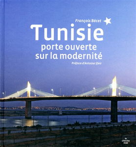 Tunisie : porte ouverte sur la modernité