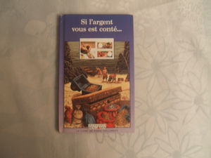 Si l'argent vous est conté...