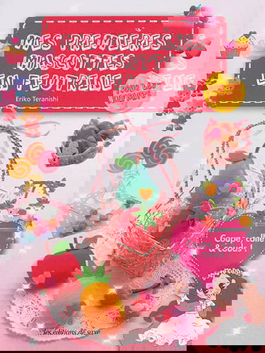 Mes premières mascottes en feutrine : coupe, colle & couds !